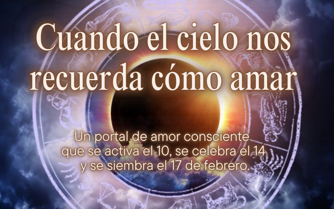Cuando el cielo nos recuerda cómo amar